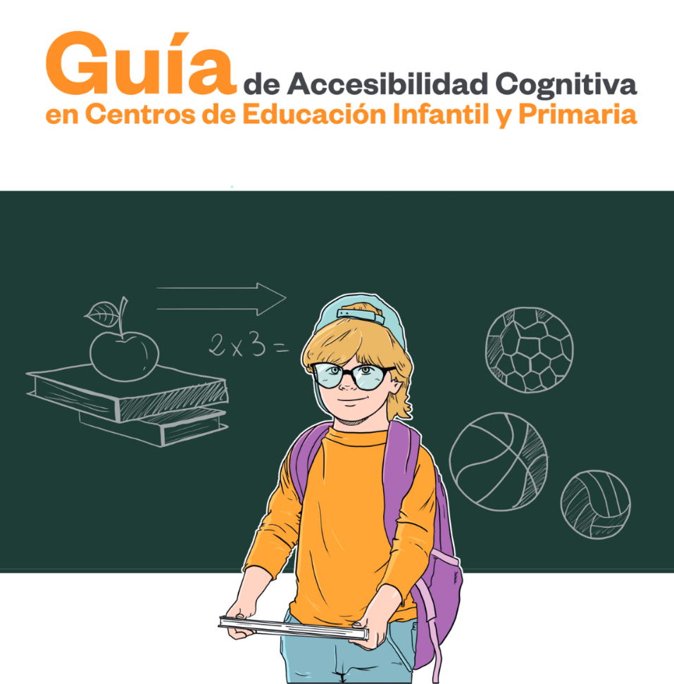 Guía de accesibilidad cognitiva en centros educativos de Educación #Infantil y #Primaria. Oficina de Accesibilidad Cognitiva de Extremadura, Plena inclusión Extremadura